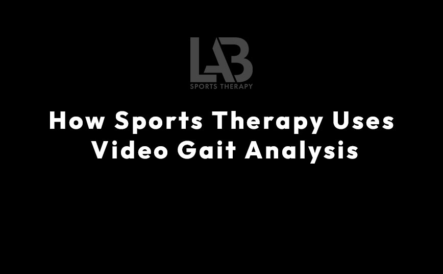 How Sports Therapy Uses Video Gait Analysis